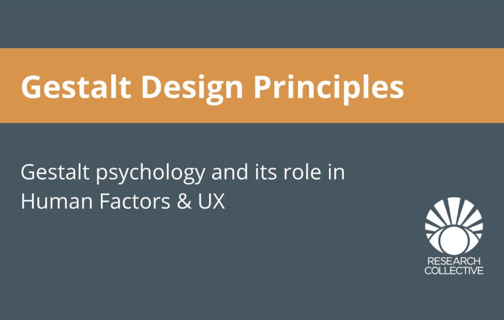 Human Factors Engineering and Gestalt Design Principles - Research ...